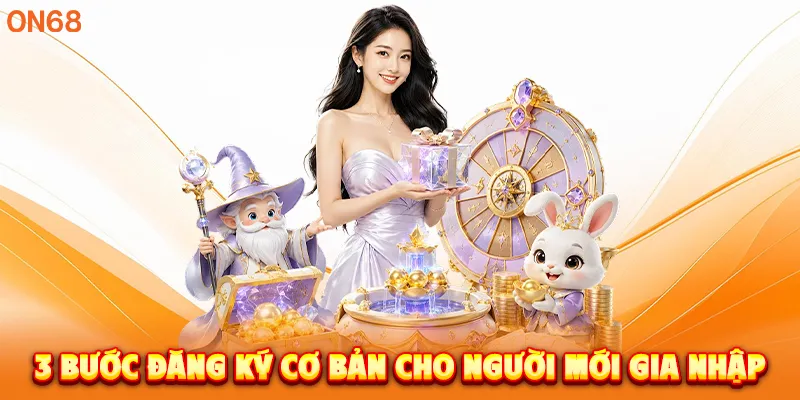 3 bước đăng ký cơ bản cho người mới gia nhập
